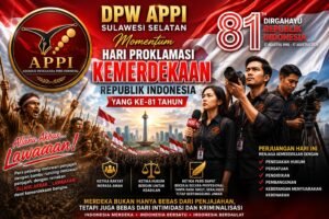 81 Tahun Indonesia Merdeka, DPW APPI Sulsel Ajak Anak Bangsa Lanjutkan Perjuangan Para Pahlawan dengan Karya Tulis dan Persatuan